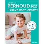 J'élève mon enfant - édition 2023