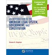 An Introduction to the American Legal System, Government, and Constitutional Law [Connected eBook]
