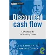 Discounted Cash Flow A Theory of the Valuation of Firms