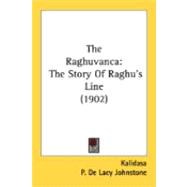 Raghuvanc : The Story of Raghu's Line (1902)
