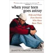 When Your Teen Goes Astray