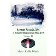 Lovely, Lonely Life: A Woman's Village Journal, 1973-1982 : Volume I