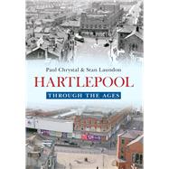 Hartlepool Through the Ages
