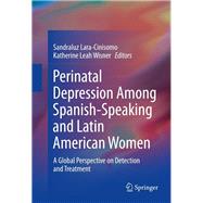 Perinatal Depression Among Spanish-Speaking and Latin American Women