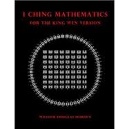 I Ching Mathematics for the King Wen Version