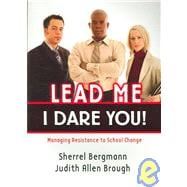 Lead Me-I Dare You!