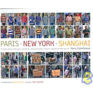 Paris, New York, Shanghai