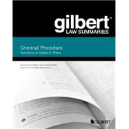 Gilbert Law Summary on Criminal Procedure