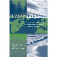 Green Giants? : Environmental Policies of the United States and the European Union