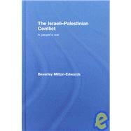 The Israeli-Palestinian Conflict: A People's War