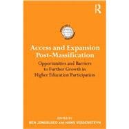 Access and Expansion Post-Massification: Opportunities and Barriers to Further Growth in Higher Education Participation