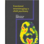 Functional Neuroimaging in Child Psychiatry