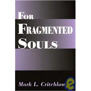 For Fragmented Souls