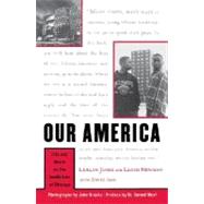 Our America : Life and Death on the South Side of Chicago