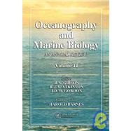 Oceanography and Marine Biology: An Annual Review, Volume 44