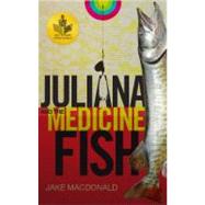 Juliana And the Medicine Fish