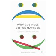 Why Business Ethics Matters
