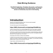 Data Mining Guidance: Real World Application, Templates, Documents, and Examples of the Use of Data Mining in the Public Domain. Plus Free Access to Membership Only Site fo