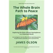 The Whole Brain Path to Peace
