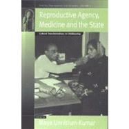 Reproductive Agency, Medicine And The State