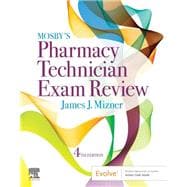 Mosby's Review for the Pharmacy Technician Certification Examination - Elsevier Ebook on Vitalsource + Evolve Access Retail Access Cards