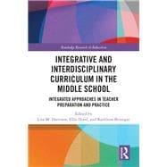 Integrative and Interdisciplinary Curriculum in the Middle School