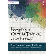 Navigating a Career in Technical Entertainment