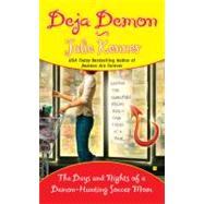 Deja Demon The Days and Nights of a Demon-Hunting Soccer Mom