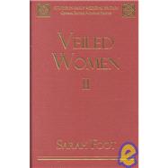 Veiled Women: Volume II: Female Religious Communities in England, 871û1066