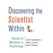 Discovering the Scientist Within Research Methods in Psychology