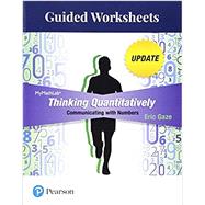 Guided Worksheets for Thinking Quantitatively Communicating with Numbers Update
