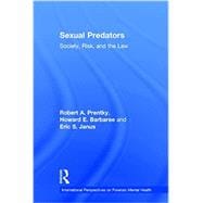 Sexual Predators: Society, Risk, and the Law