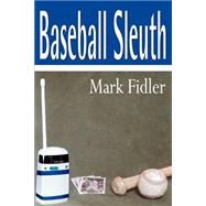 Baseball Sleuth