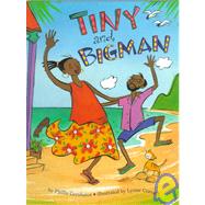 Tiny and Bigman