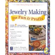 Jewelry Making for Fun and Profit : Make Money Doing What You Love!