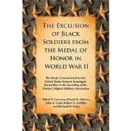 The Exclusion of Black Soldiers from the Medal of Honor in world War II