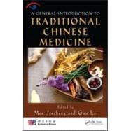 A General Introduction to Traditional Chinese Medicine