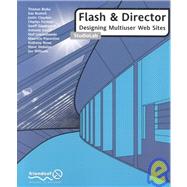 Flash and Director: Designing Multiuser Web Sites