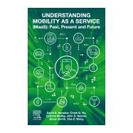 Understanding Mobility As a Service Maas