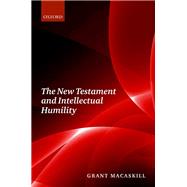 The New Testament and Intellectual Humility