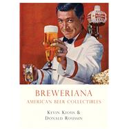 Breweriana American Beer Collectibles