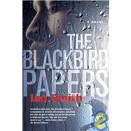 The Blackbird Papers A Novel