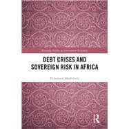 Debt Crises and Sovereign Risk in Africa