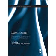 Muslims in Europe: Comparative perspectives on socio-cultural integration