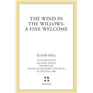 The Wind in the Willows: A Fine Welcome