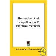 Hypnotism and Its Application to Practical Medicine