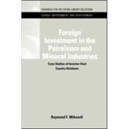 Foreign Investment in the Petroleum and Mineral Industries