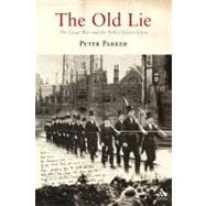 The Old Lie The Great War and the Public-School Ethos