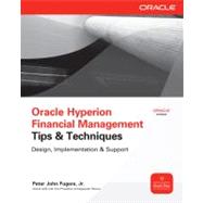 Oracle Hyperion Financial Management Tips And Techniques Design, Implementation & Support