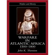Warfare in Atlantic Africa, 1500-1800